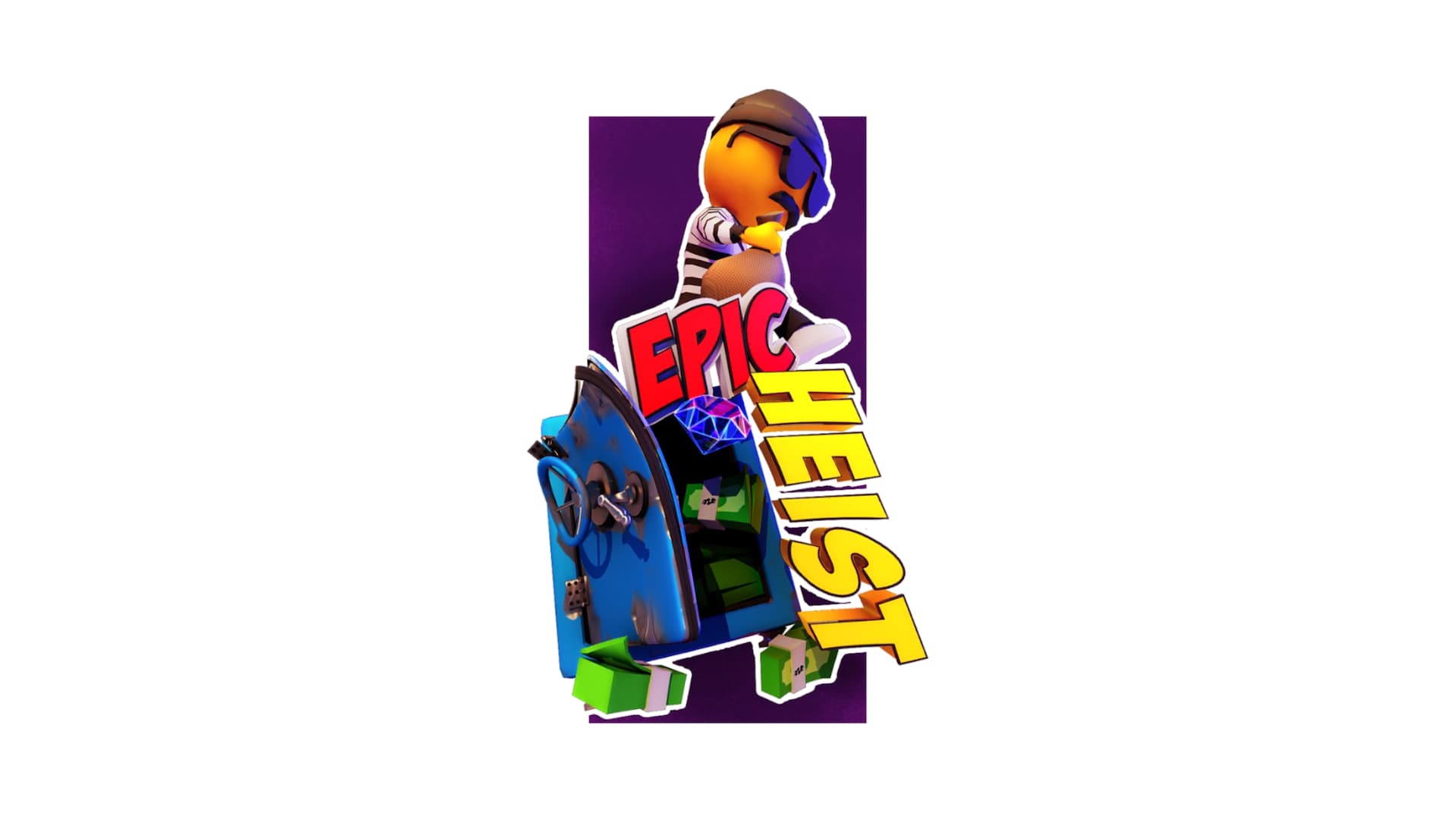 Epic Heist